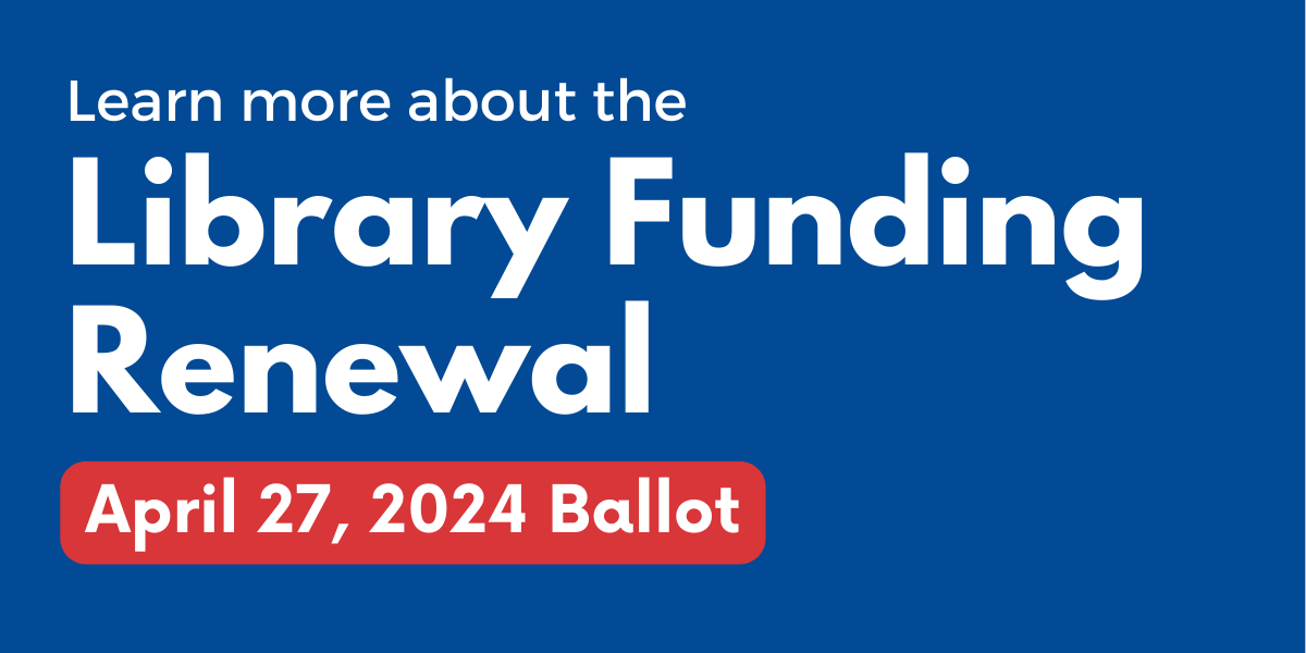 Learn more about the Library Funding Renewal