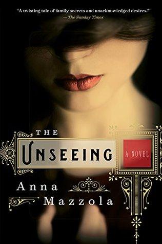 Unseeing by Anna Mazzola